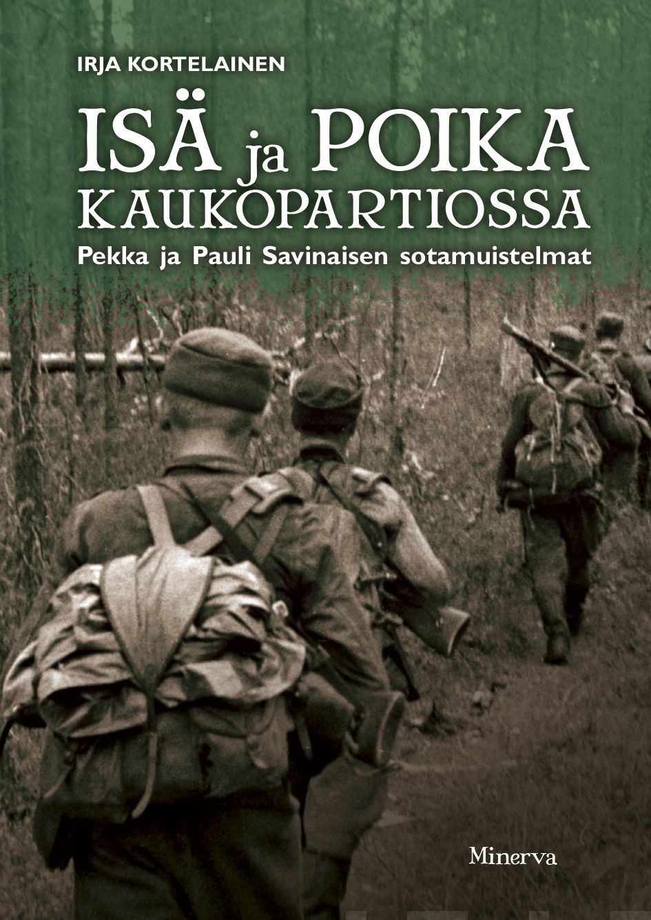Isä ja poika kaukopartiossa – E-bok