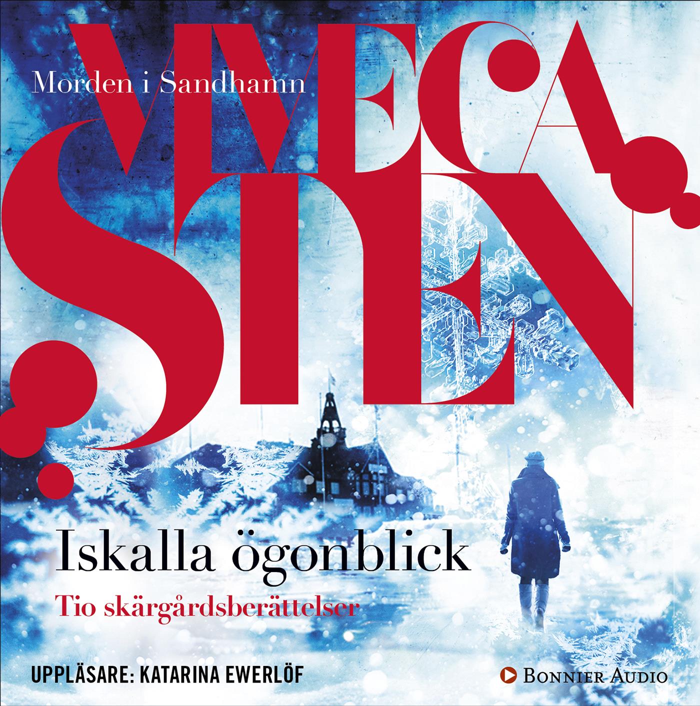 Iskalla ögonblick : tio skärgårdsberättelser – Ljudbok
