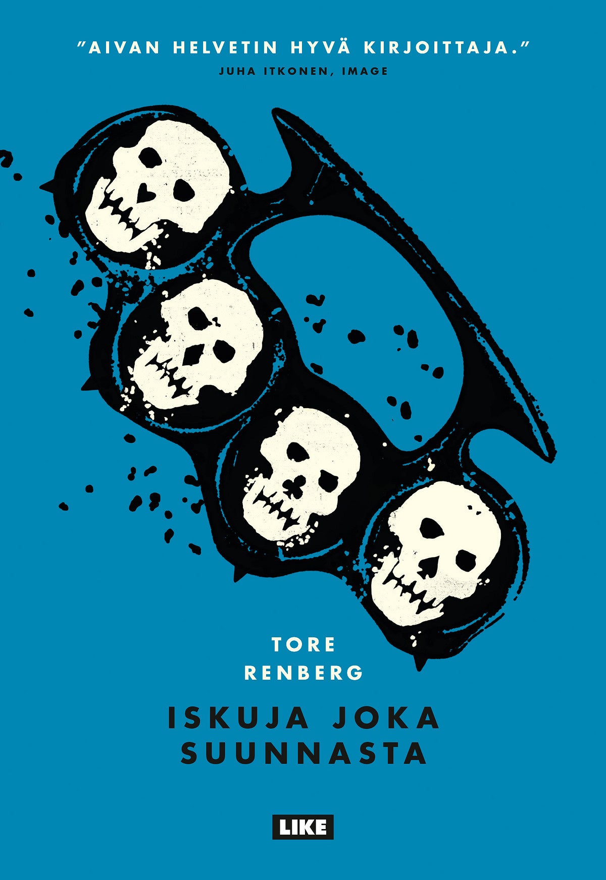 Iskuja joka suunnasta – E-bok
