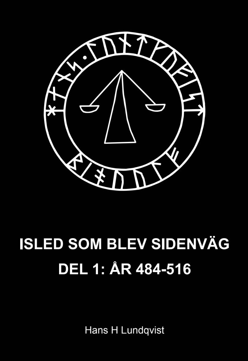 Isled som blev sidenväg. Del 1, År 484-516 – E-bok