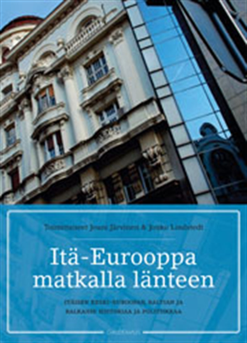 Itä-Eurooppa matkalla länteen – E-bok