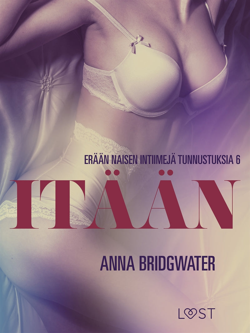 Itään - erään naisen intiimit tunnustukset 6 – E-bok