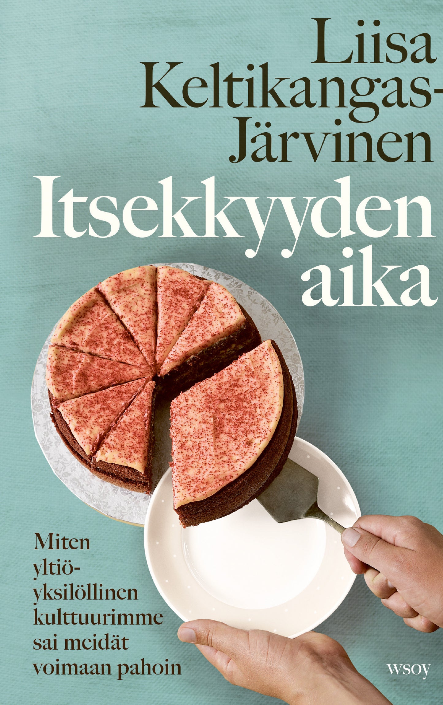 Itsekkyyden aika – E-bok