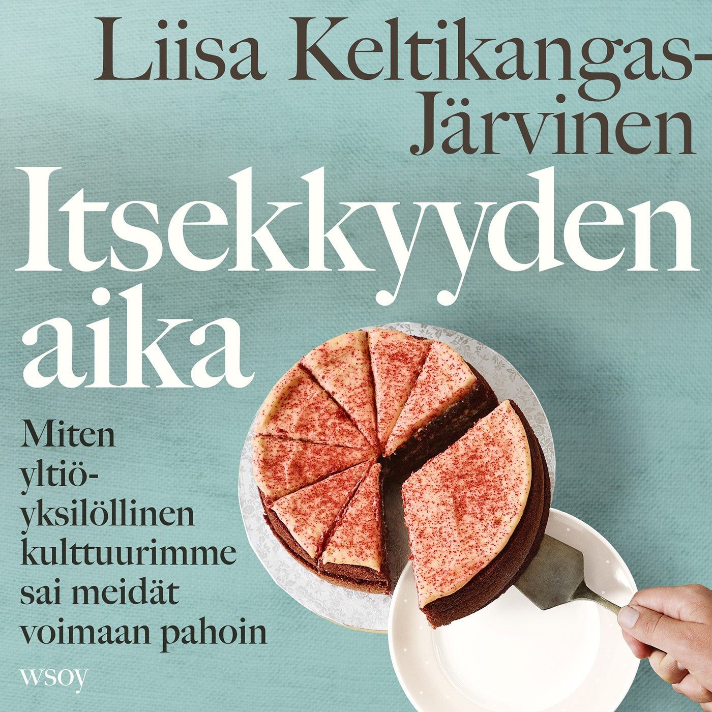 Itsekkyyden aika – Ljudbok