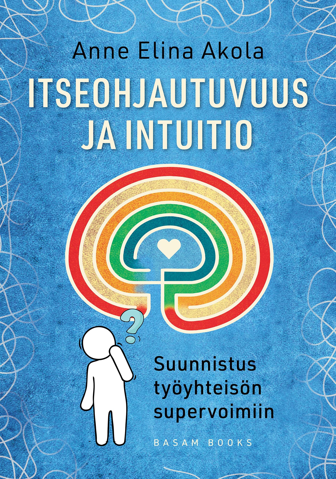 Itseohjautuvuus ja intuitio – E-bok