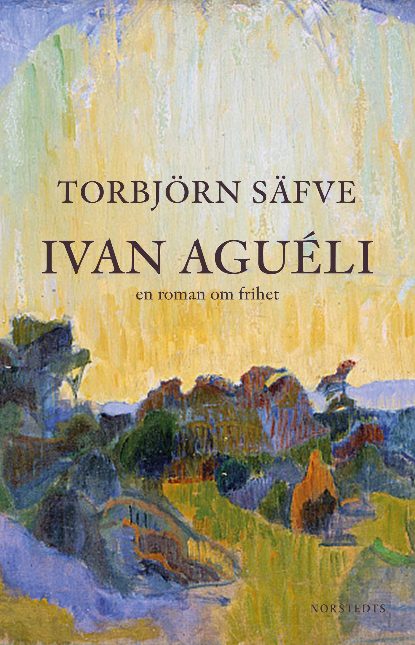 Ivan Aguéli : en roman om frihet – E-bok