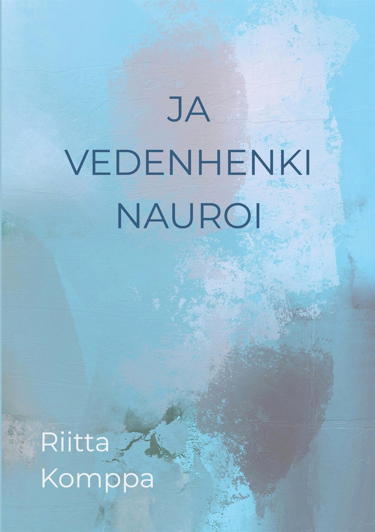 Ja vedenhenki nauroi: Runoja – E-bok