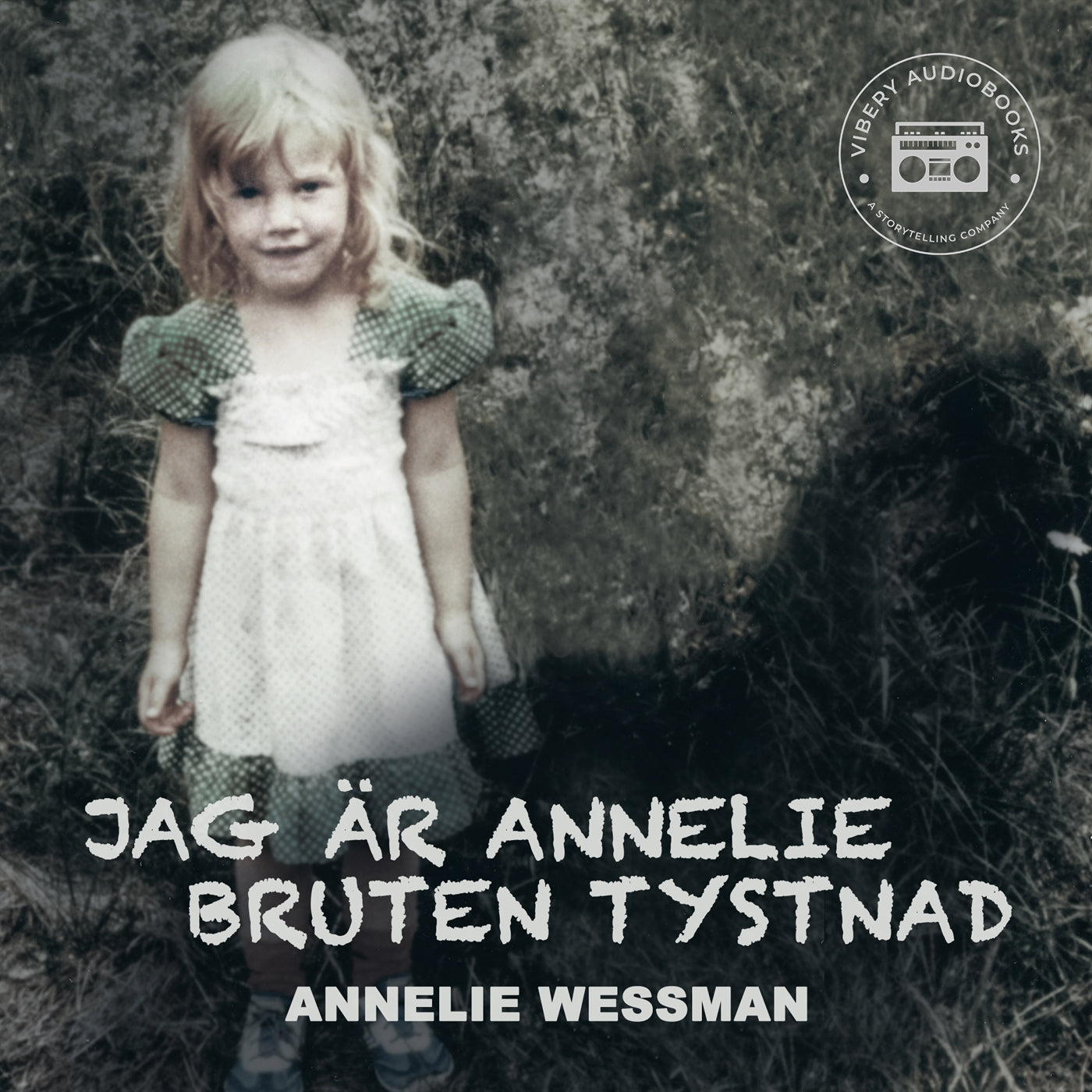 Jag är Annelie: Bruten tystnad – Ljudbok