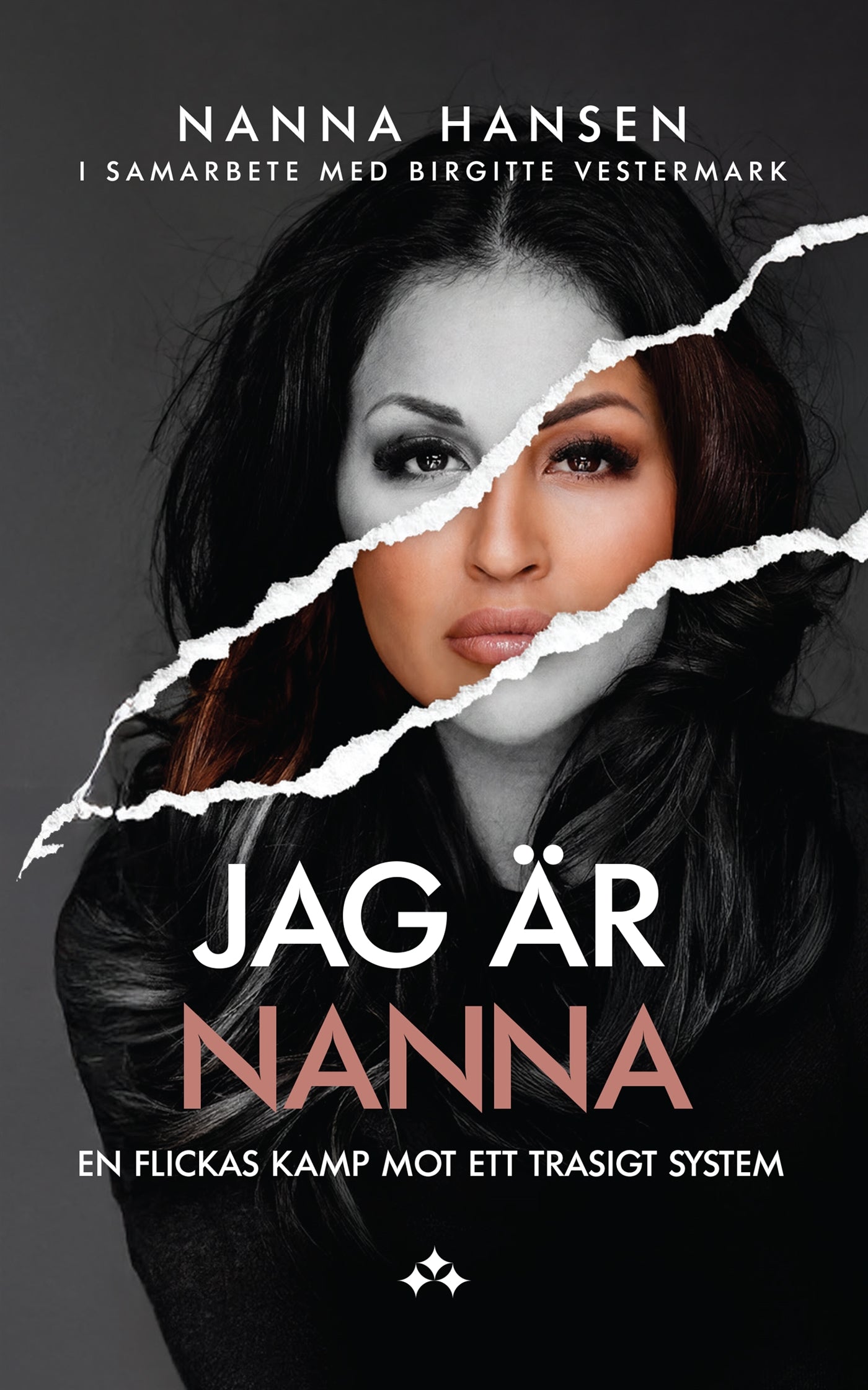 Jag är Nanna - En flickas kamp mot ett trasigt system – E-bok