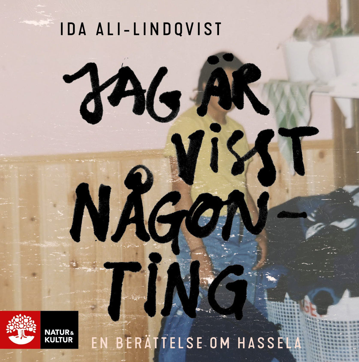 Jag är visst någonting : en berättelse om Hassela – Ljudbok