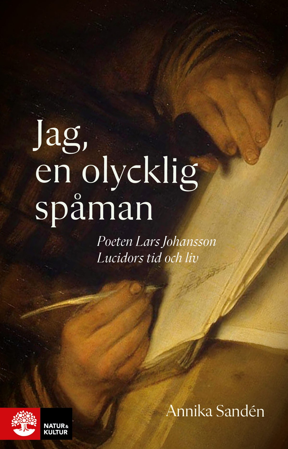 Jag, en olycklig spåman : poeten Lasse Johansson Lucidors liv och tid – E-bok