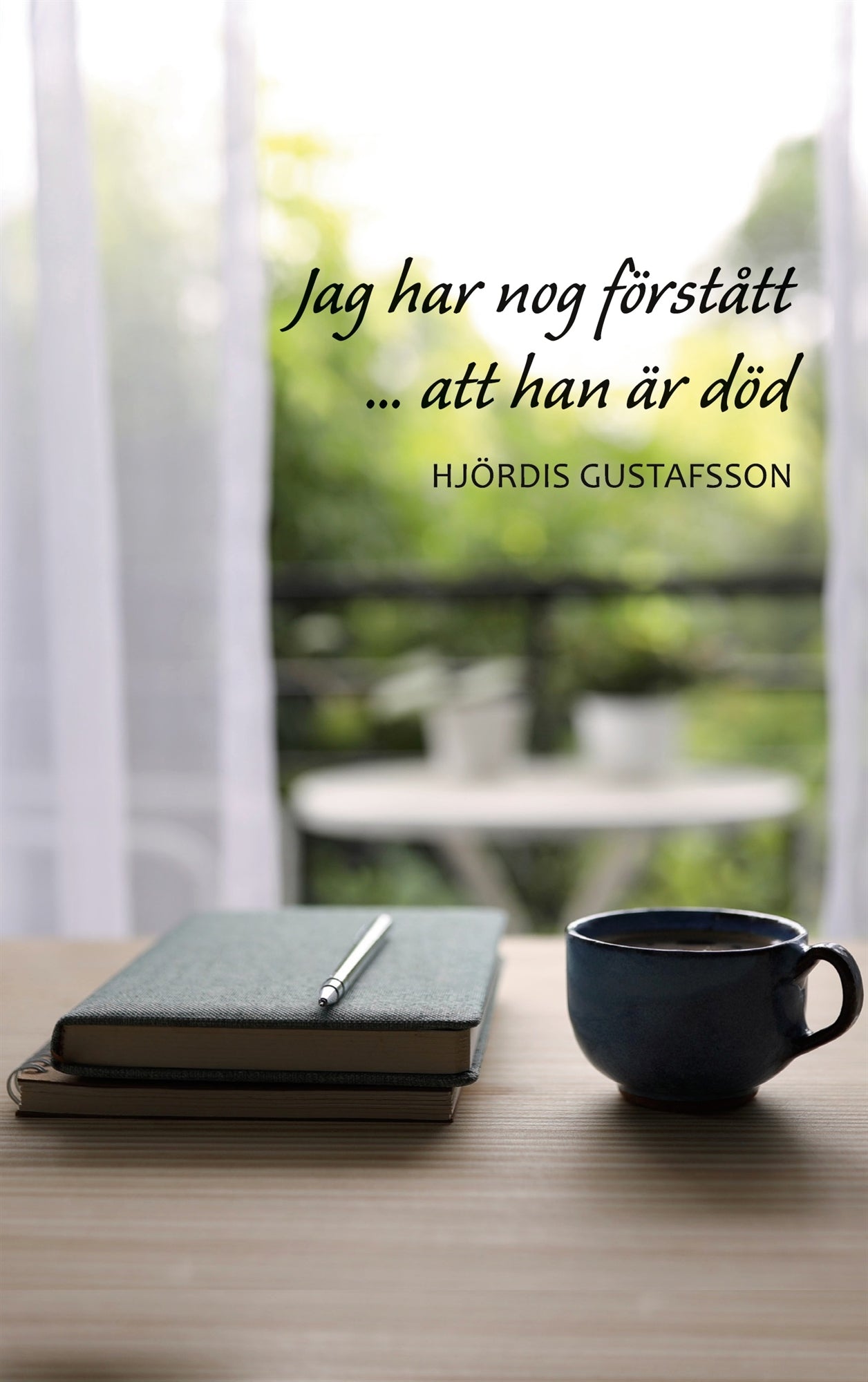 Jag har nog förstått att han är död – E-bok