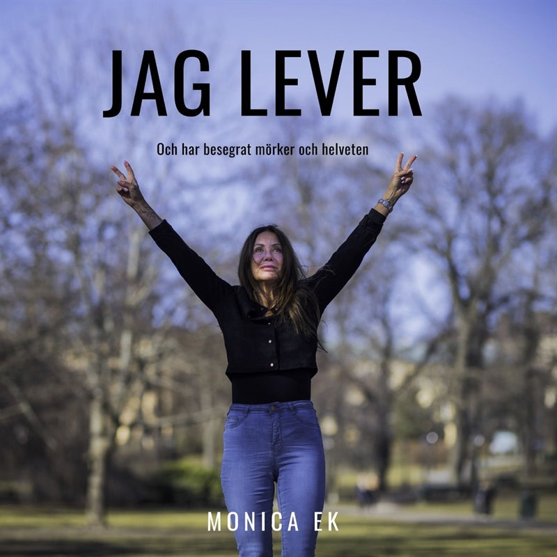 Jag lever och har besegrat alla mörker och helveten – E-bok