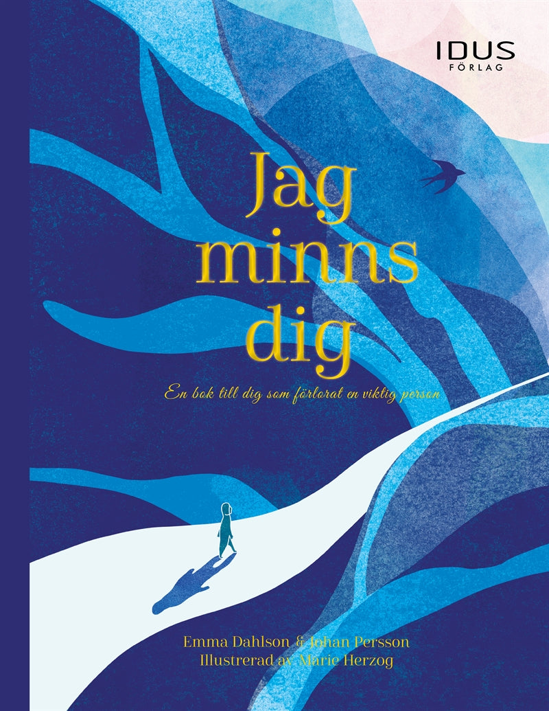 Jag minns dig : en bok till dig som förlorat en viktig person – E-bok
