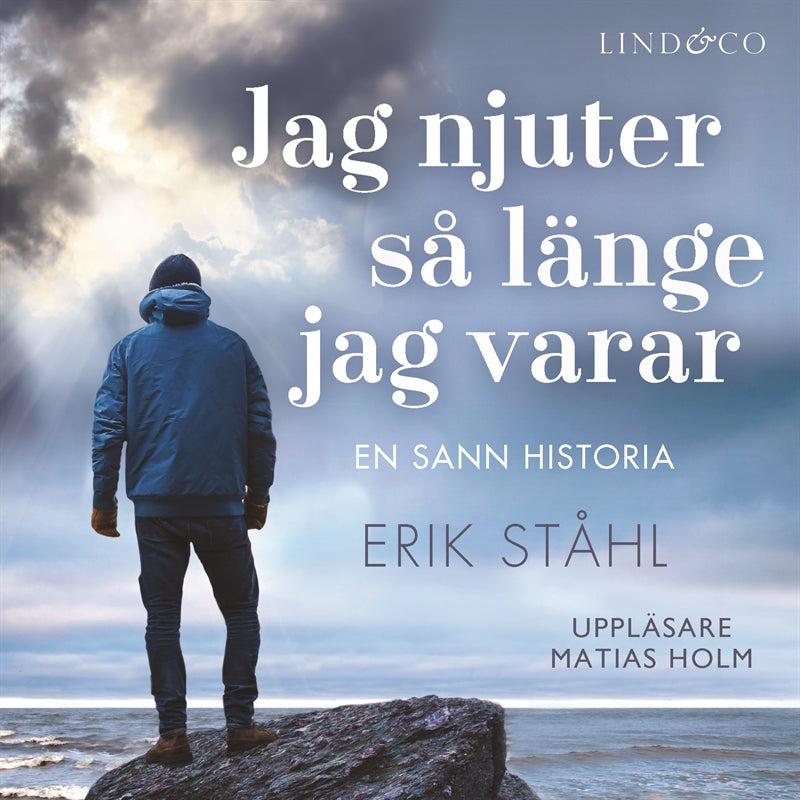Jag njuter så länge jag varar – Ljudbok