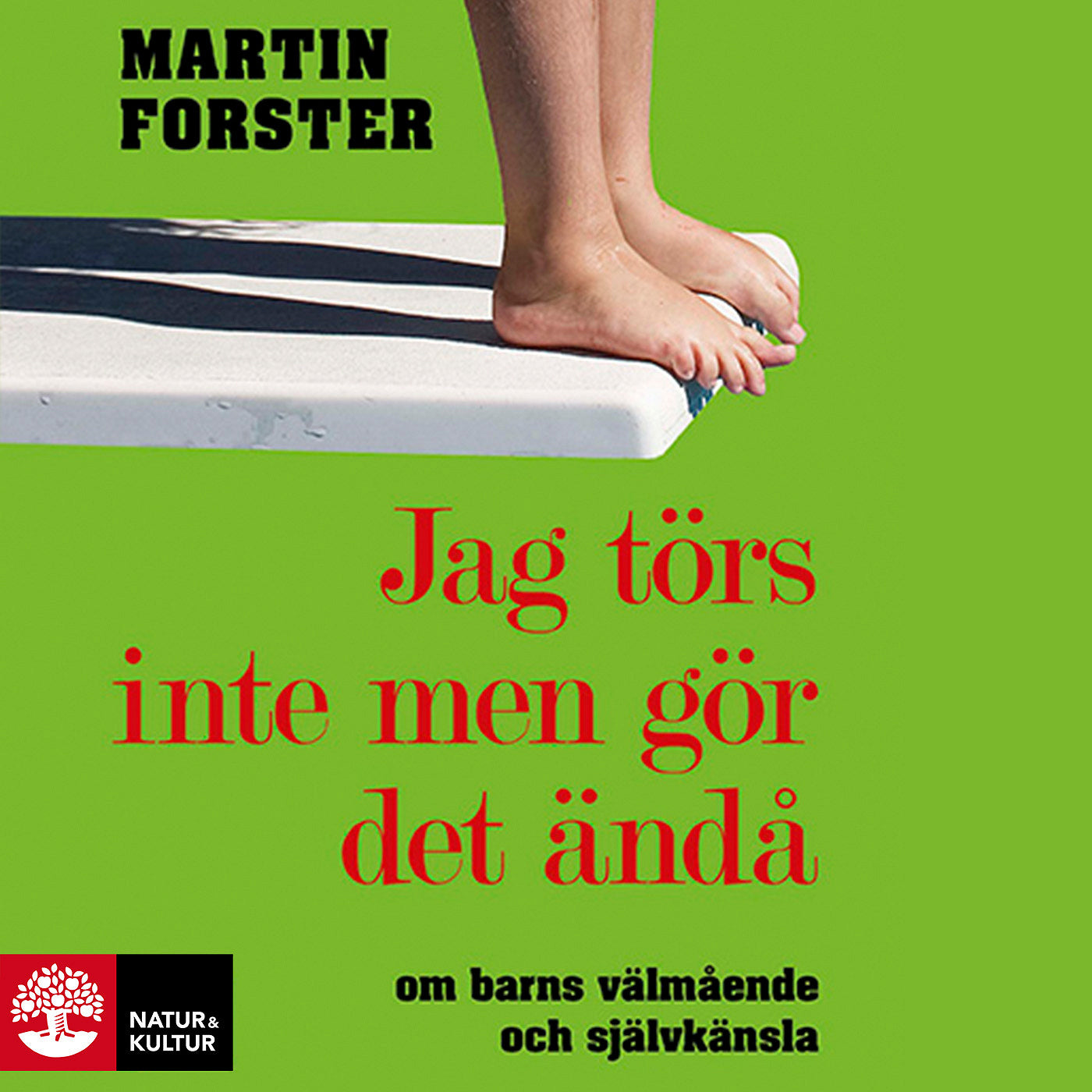 Jag törs inte men gör det ändå : om barns välmående och självkänsla – Ljudbok