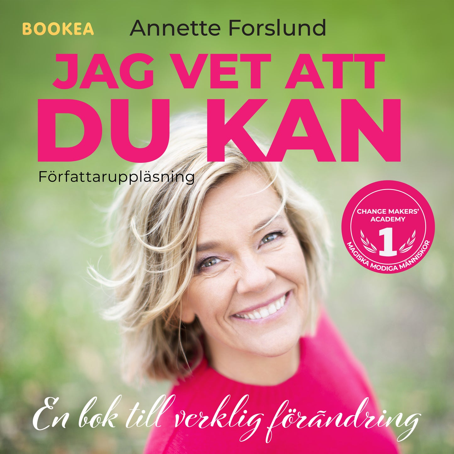 Jag vet att du kan : en bok till verklig förändring – Ljudbok
