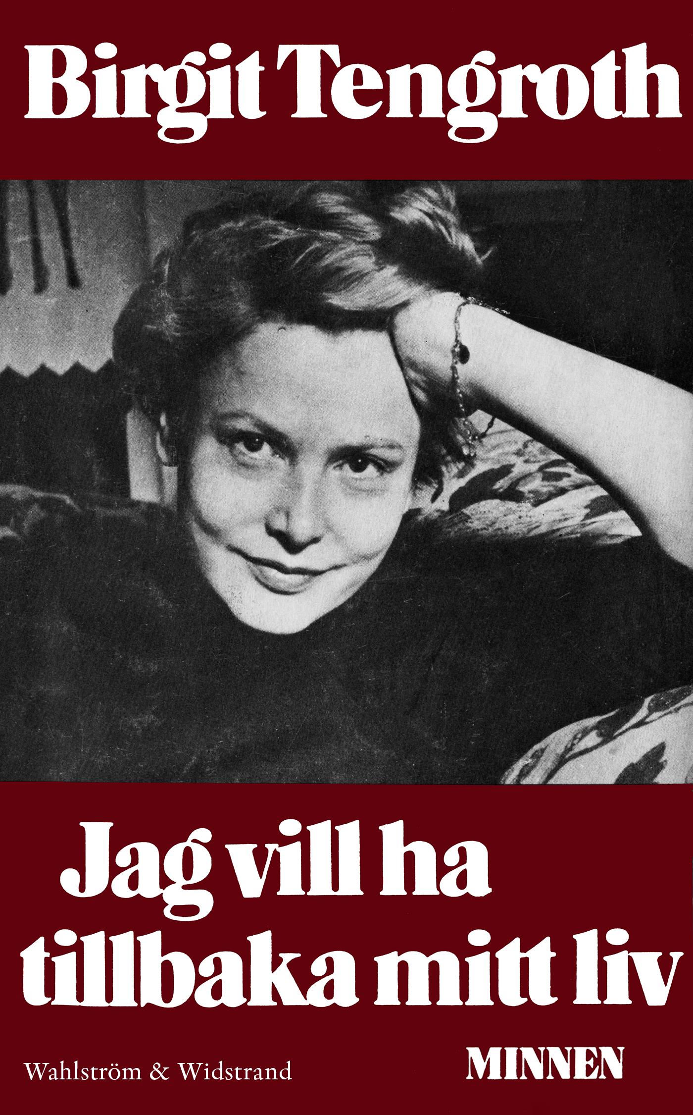 Jag vill ha tillbaka mitt liv : Minnen – E-bok