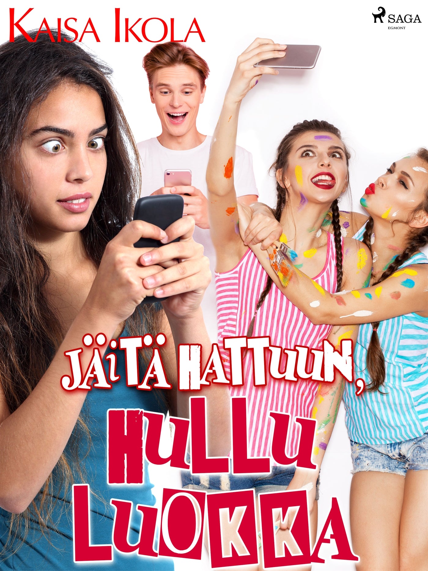 Jäitä hattuun, hullu luokka! – E-bok