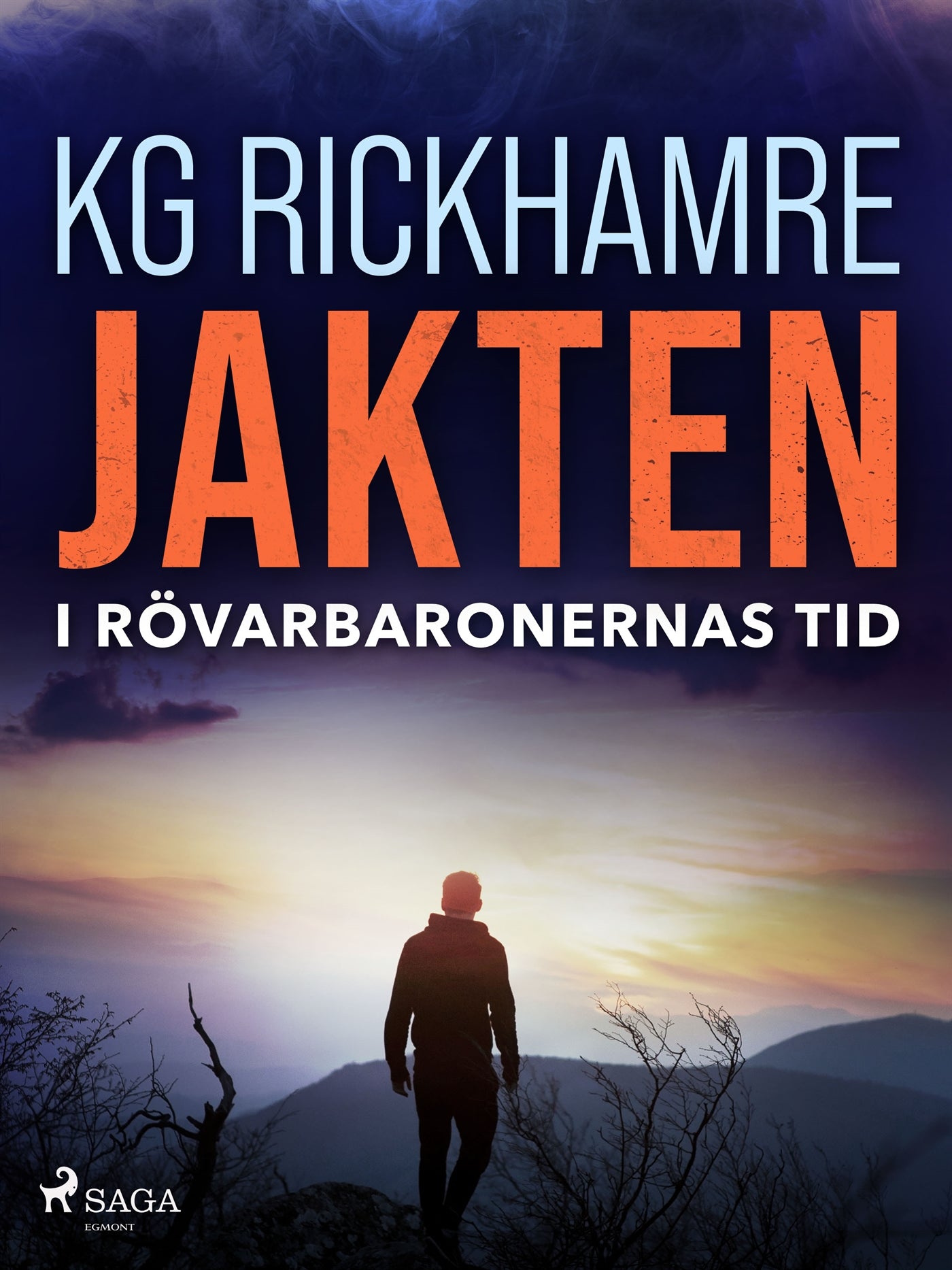 Jakten - I rövarbaronernas tid – E-bok