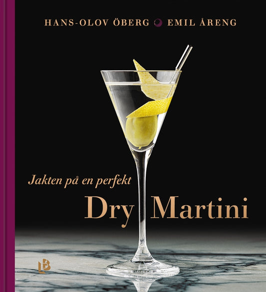 Jakten på en perfekt Dry Martini – E-bok