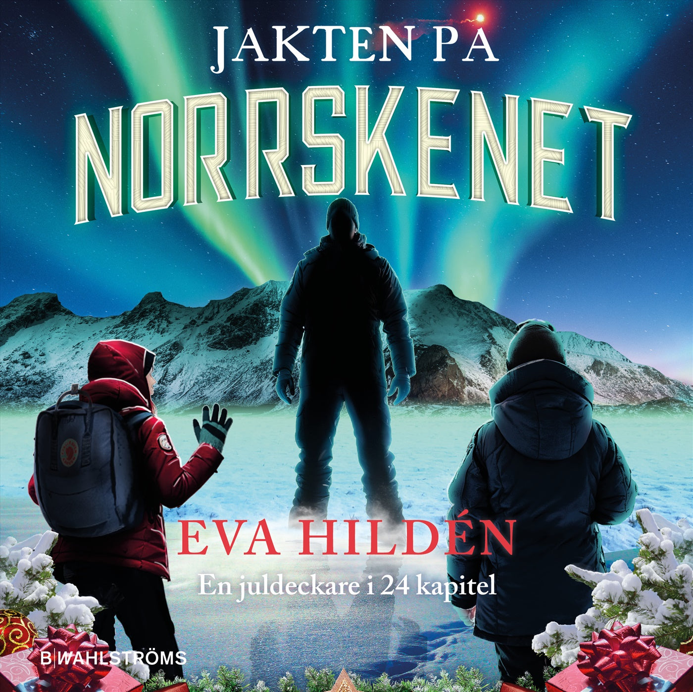 Jakten på norrskenet : En juldeckare i 24 kapitel – Ljudbok