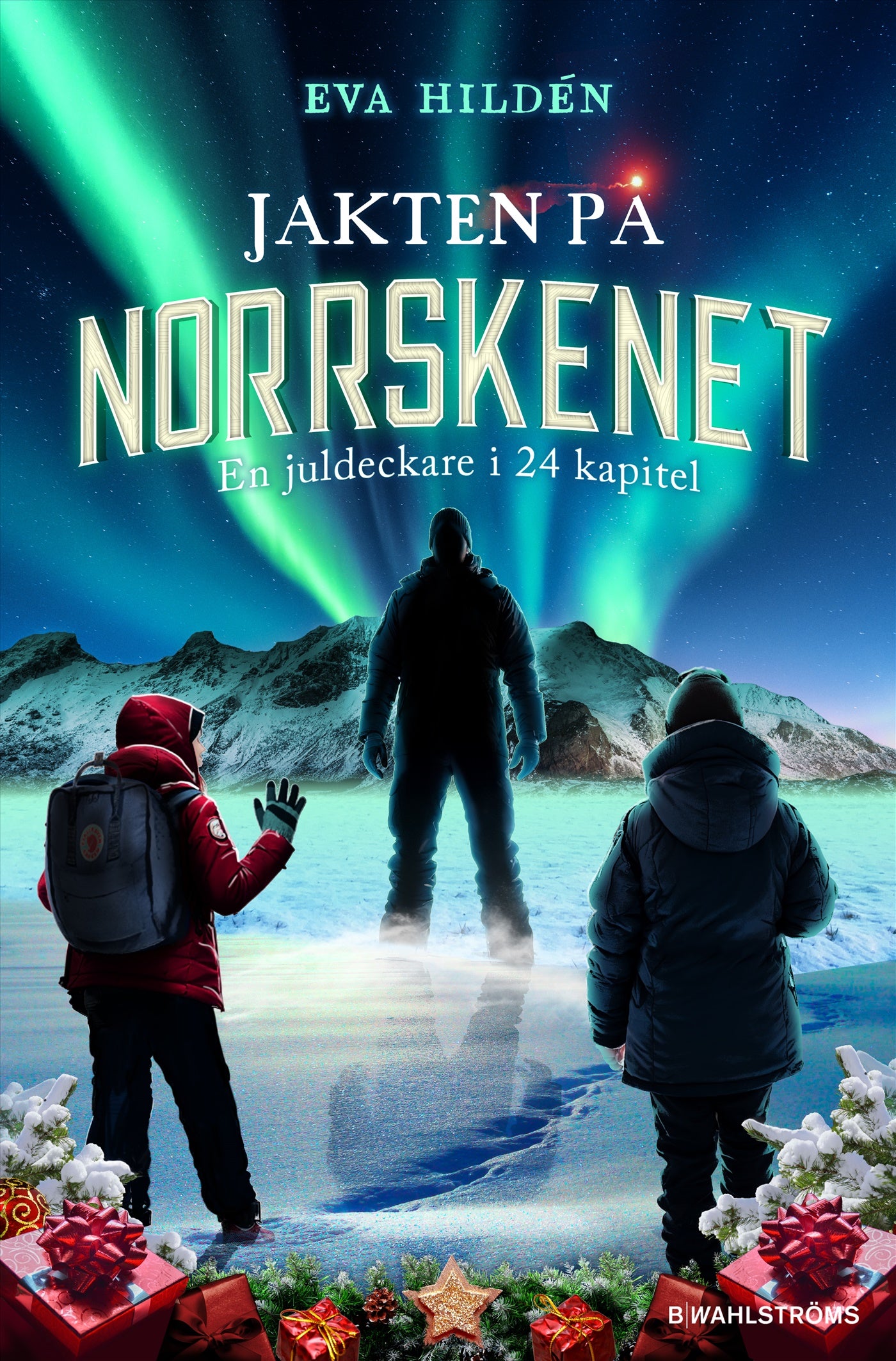 Jakten på norrskenet : en juldeckare i 24 kapitel – E-bok