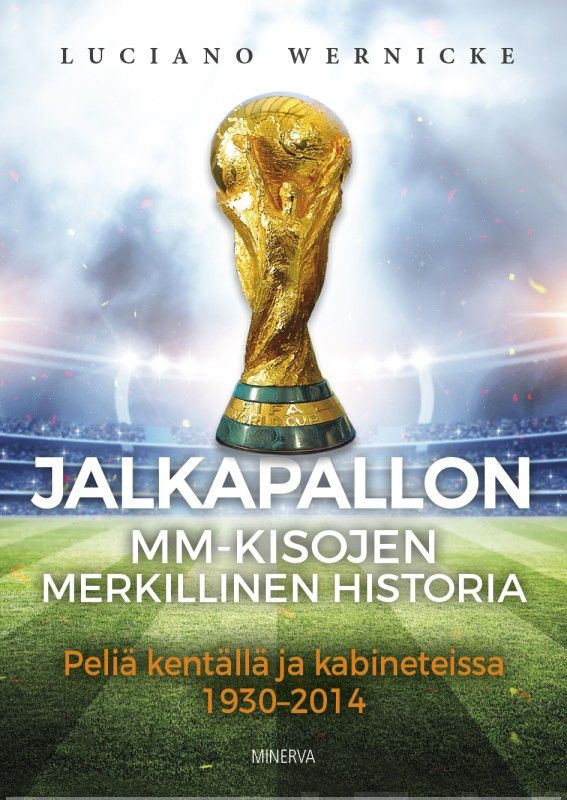 Jalkapallon MM-kisojen merkillinen historia – E-bok