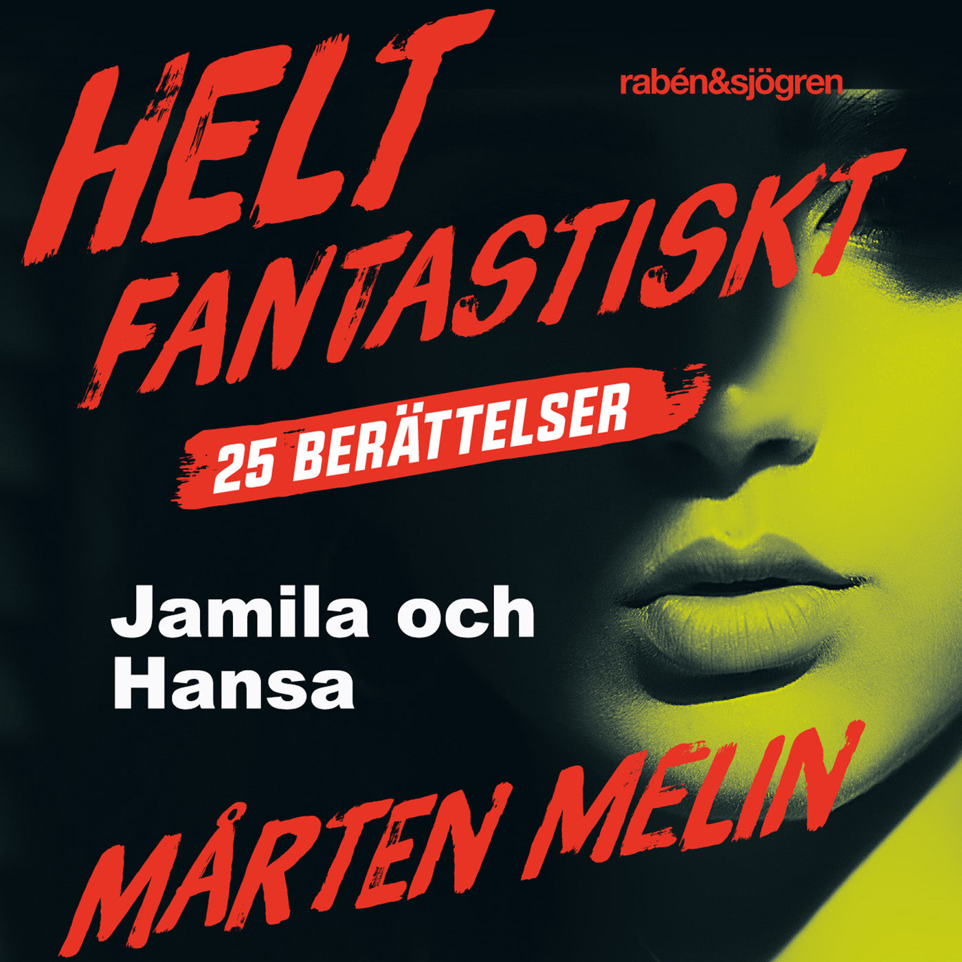 Jamila och Hansa : en novell ur samlingen Helt fantastiskt – Ljudbok