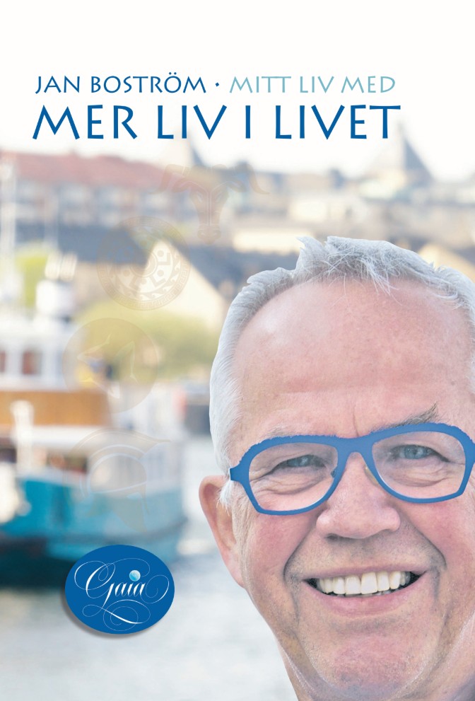 Jan Boström. Mitt liv med mer liv i livet – E-bok