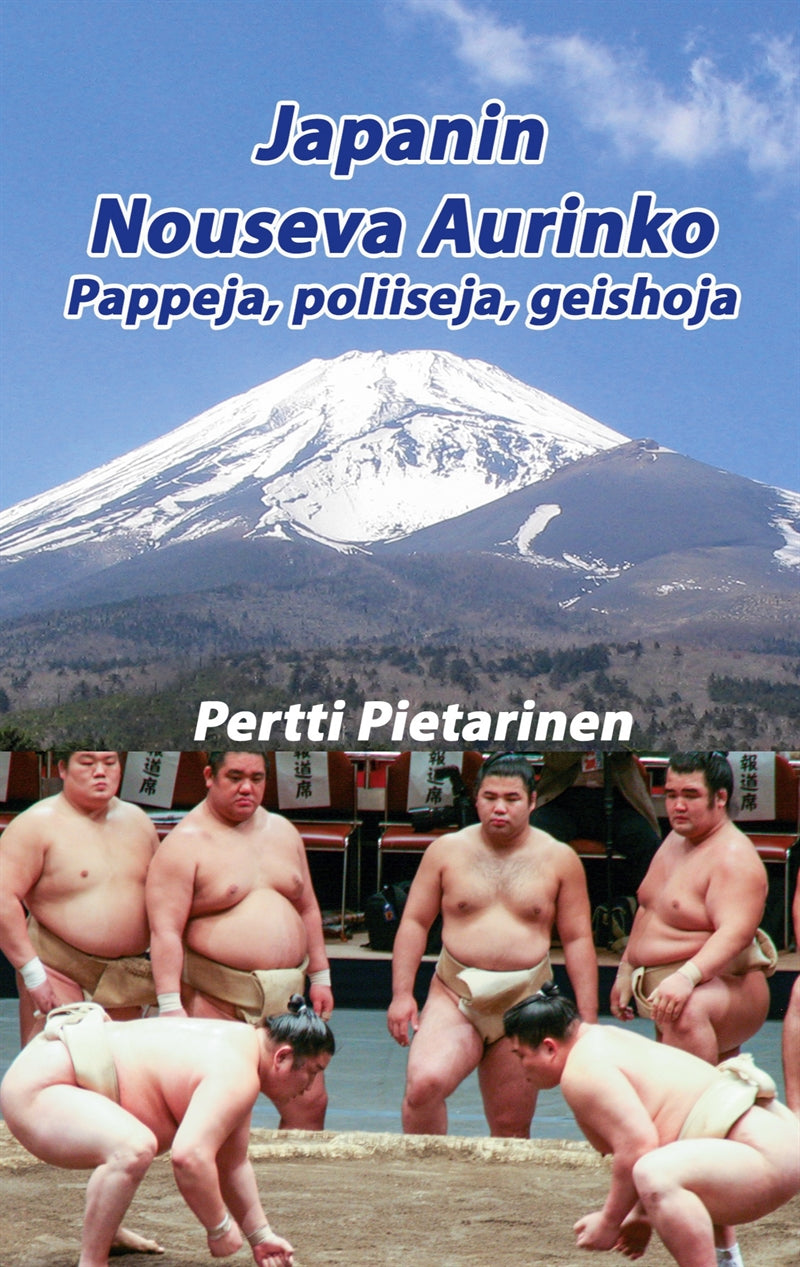 Japanin Nouseva Aurinko: Pappeja, poliiseja, geishoja – E-bok