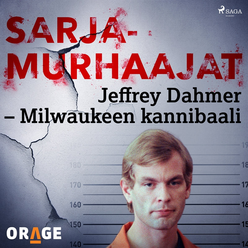 Jeffrey Dahmer – Milwaukeen kannibaali – Ljudbok