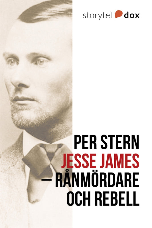 Jesse James – Rånmördare och rebell – E-bok