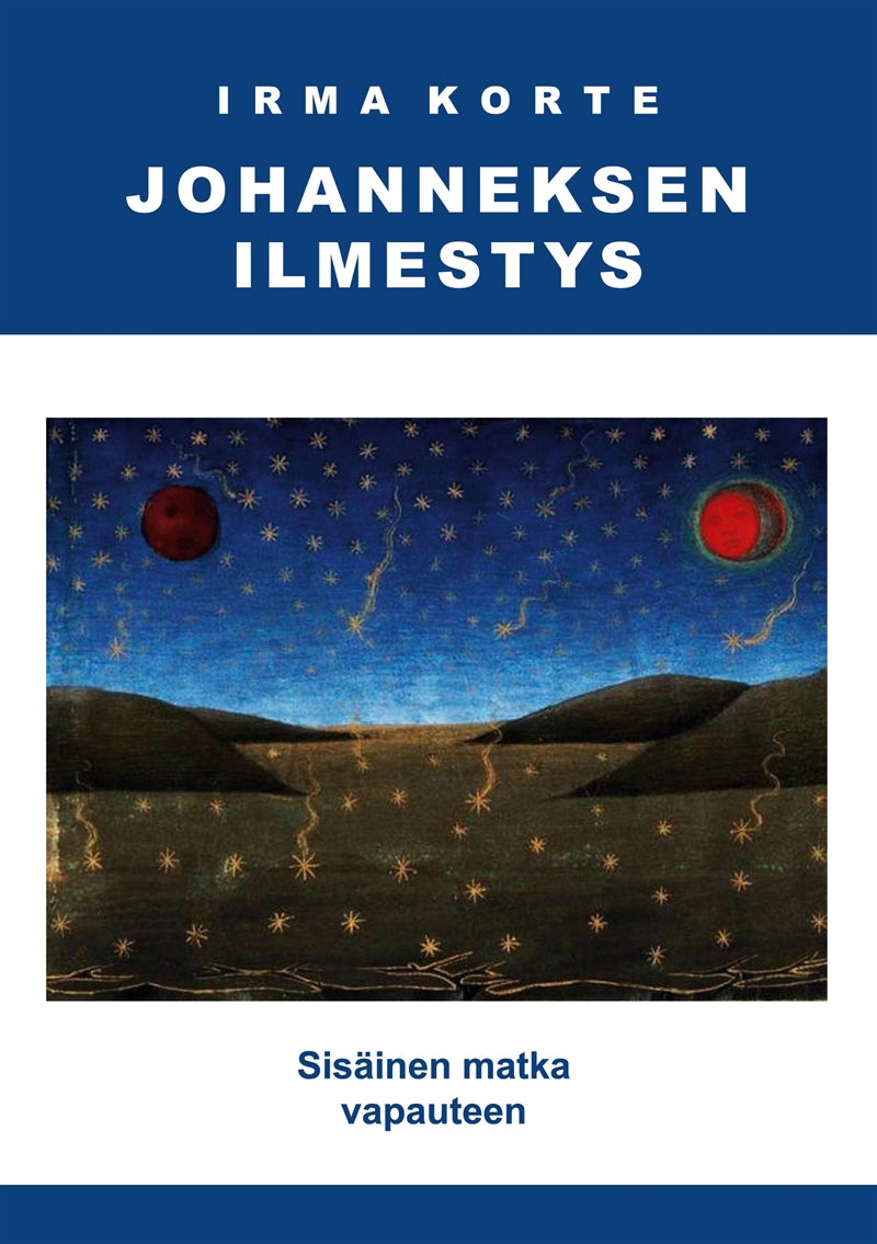 Johanneksen ilmestys: Sisäinen matka vapauteen – E-bok