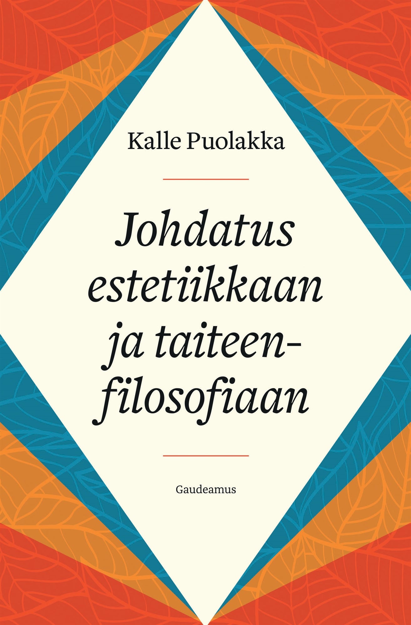 Johdatus estetiikkaan ja taiteenfilosofiaan – E-bok