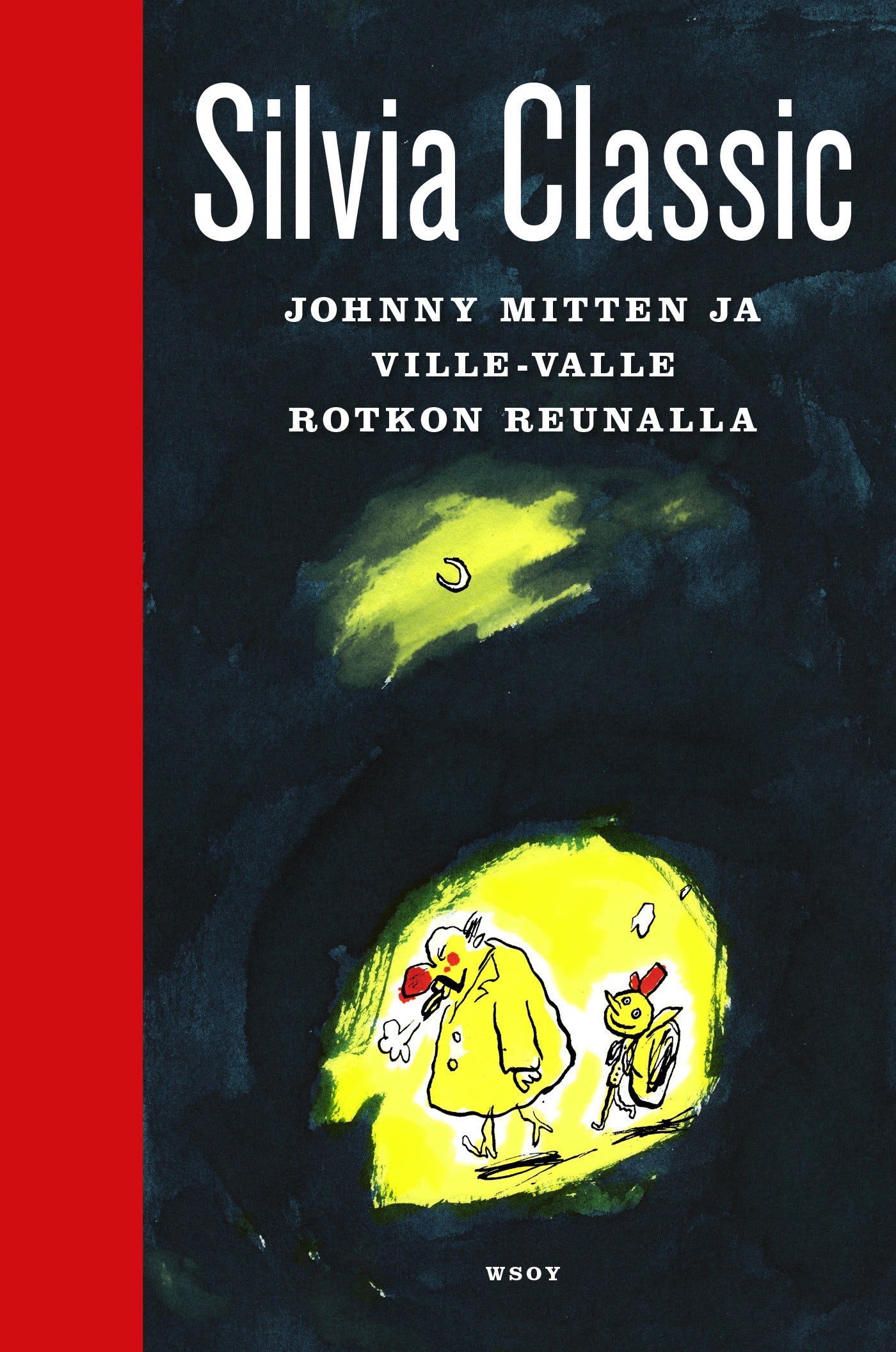 Johnny Mitten & Ville-Valle rotkon reunalla – E-bok