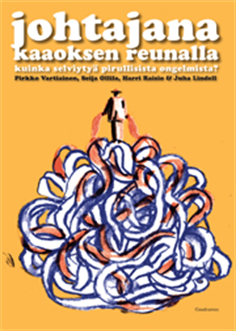 Johtajana kaaoksen reunalla – E-bok