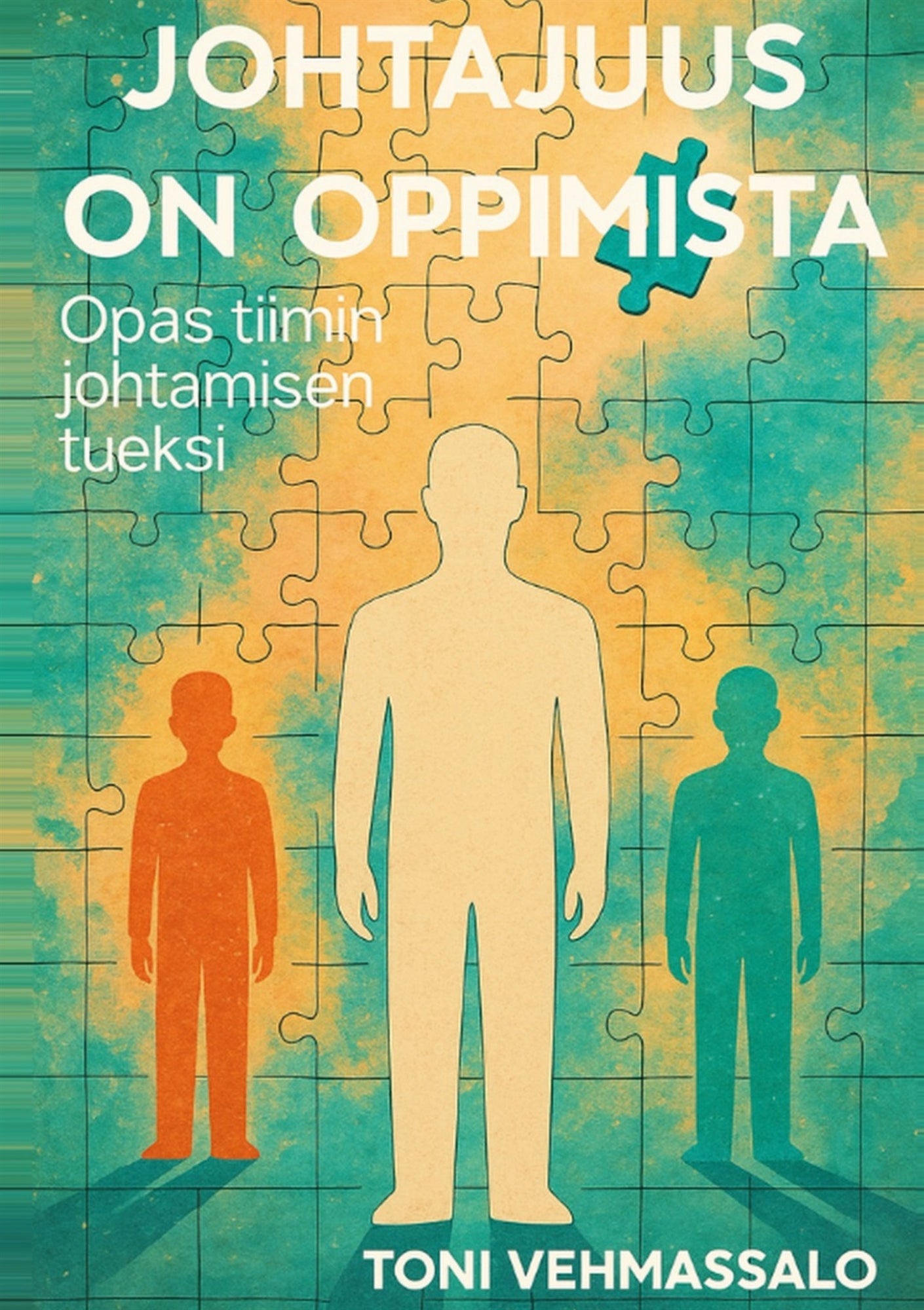 Johtajuus on oppimista: Opas tiimin johtamisen tueksi – E-bok