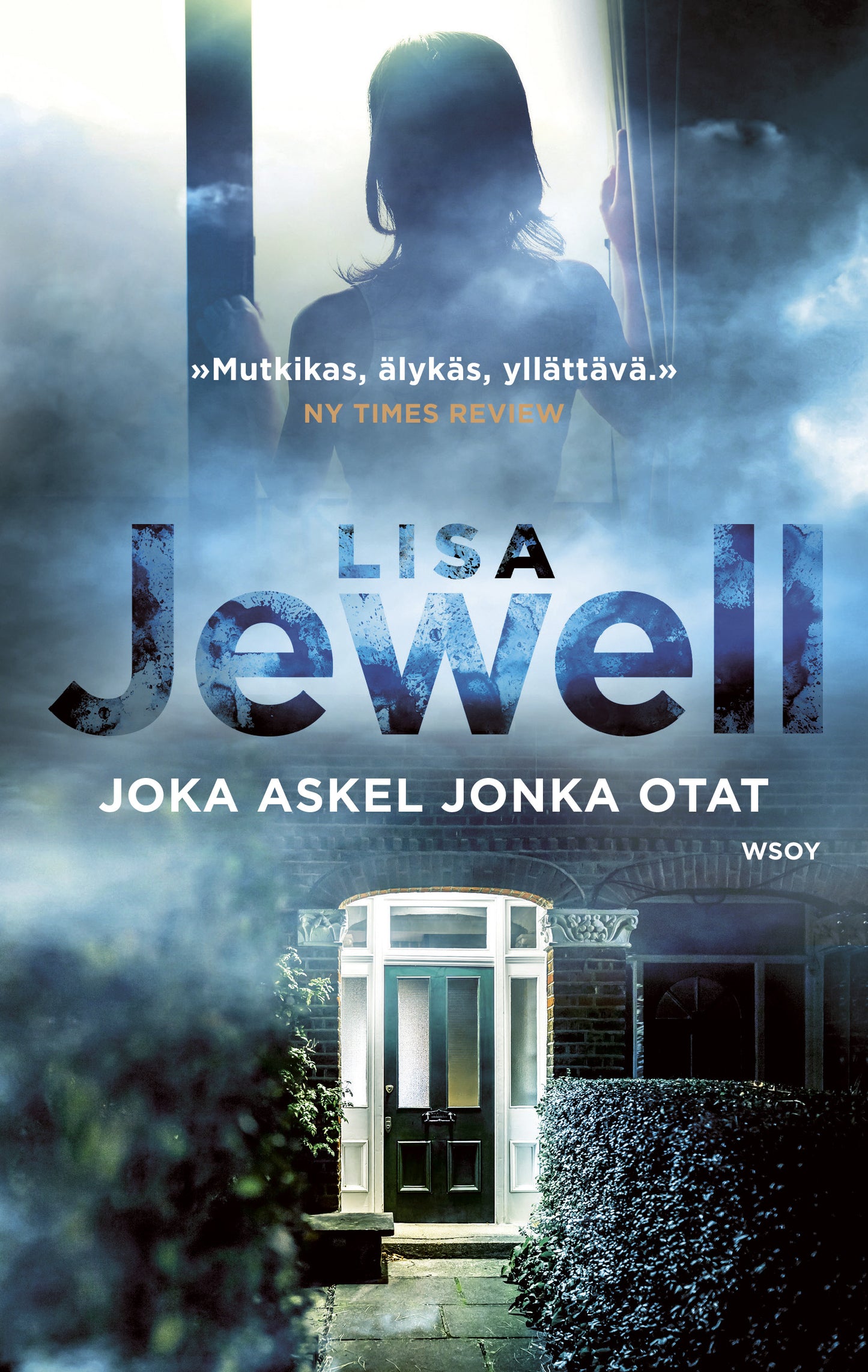 Joka askel jonka otat – E-bok