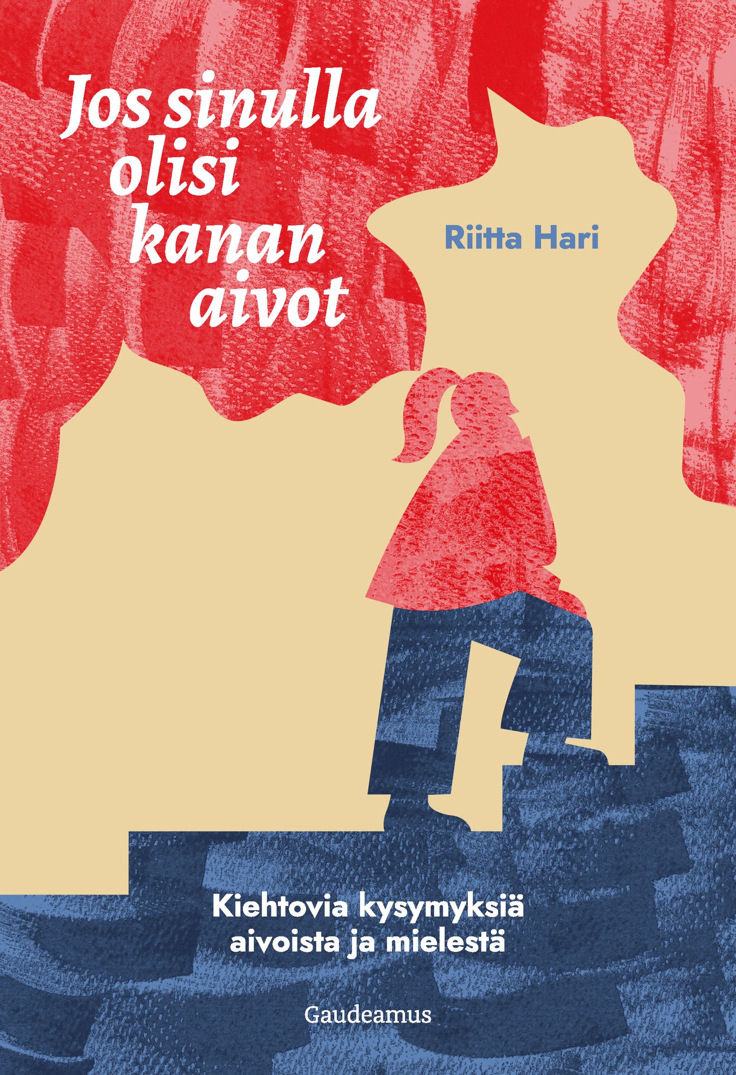 Jos sinulla olisi kanan aivot – E-bok