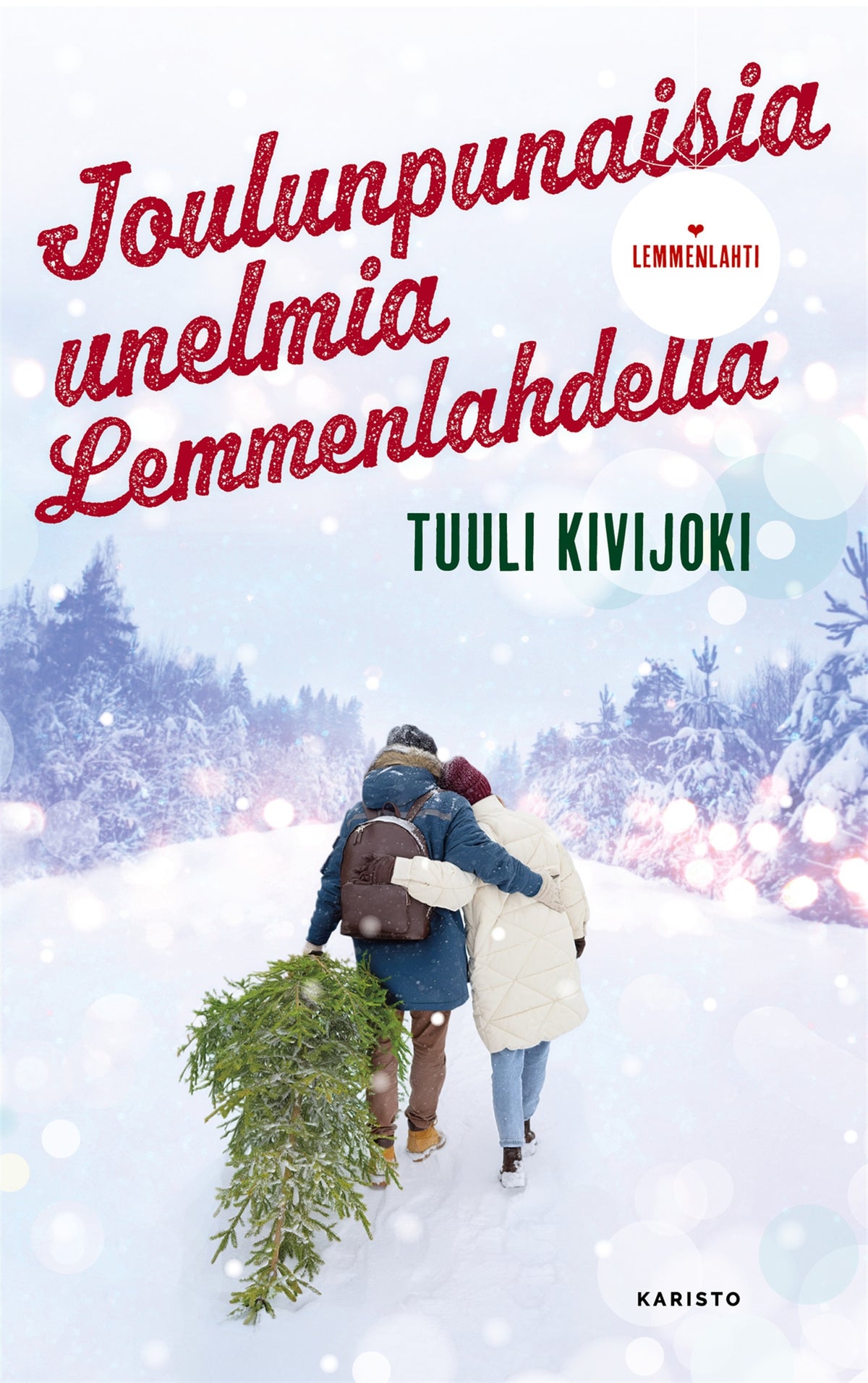 Joulunpunaisia unelmia Lemmenlahdella – E-bok