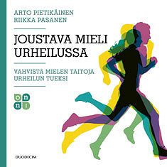 Joustava mieli urheilussa – Vahvista mielen taitoja urheilun tueksi – Ljudbok