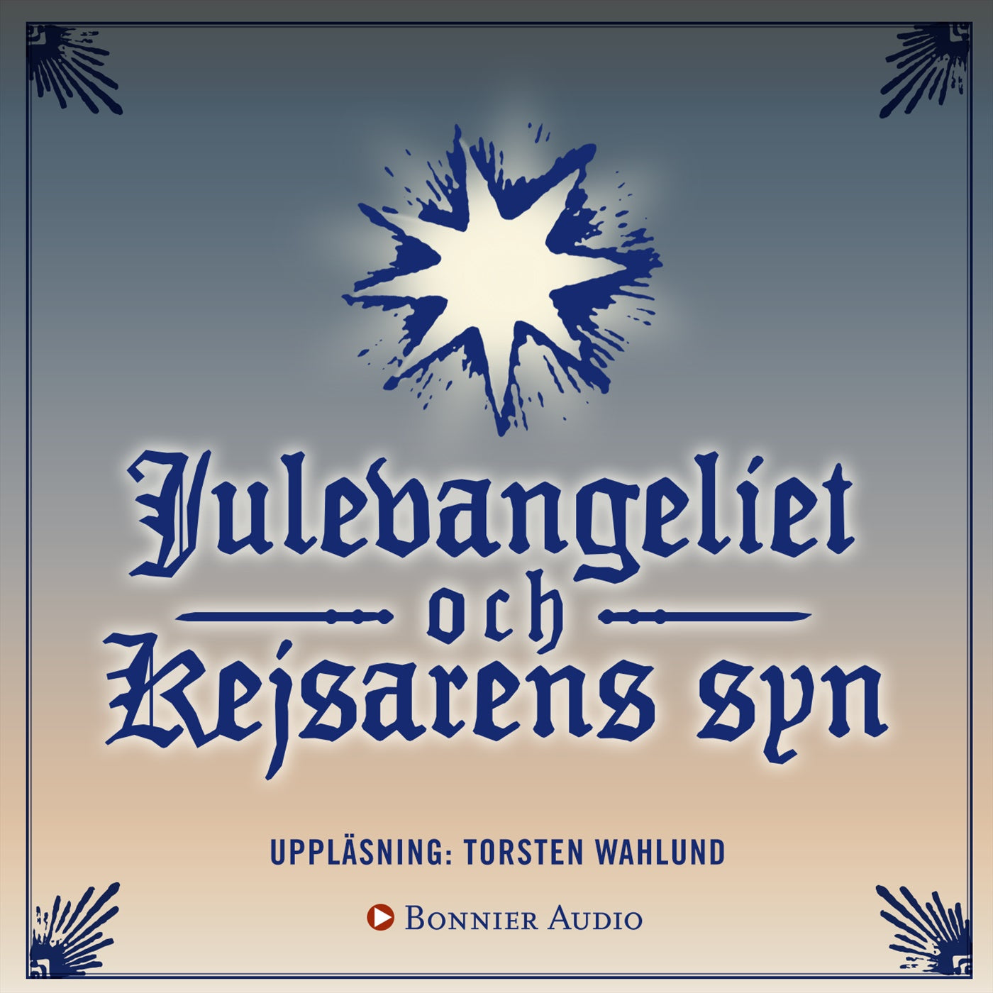 Julevangeliet/Kejsarens syn – Ljudbok