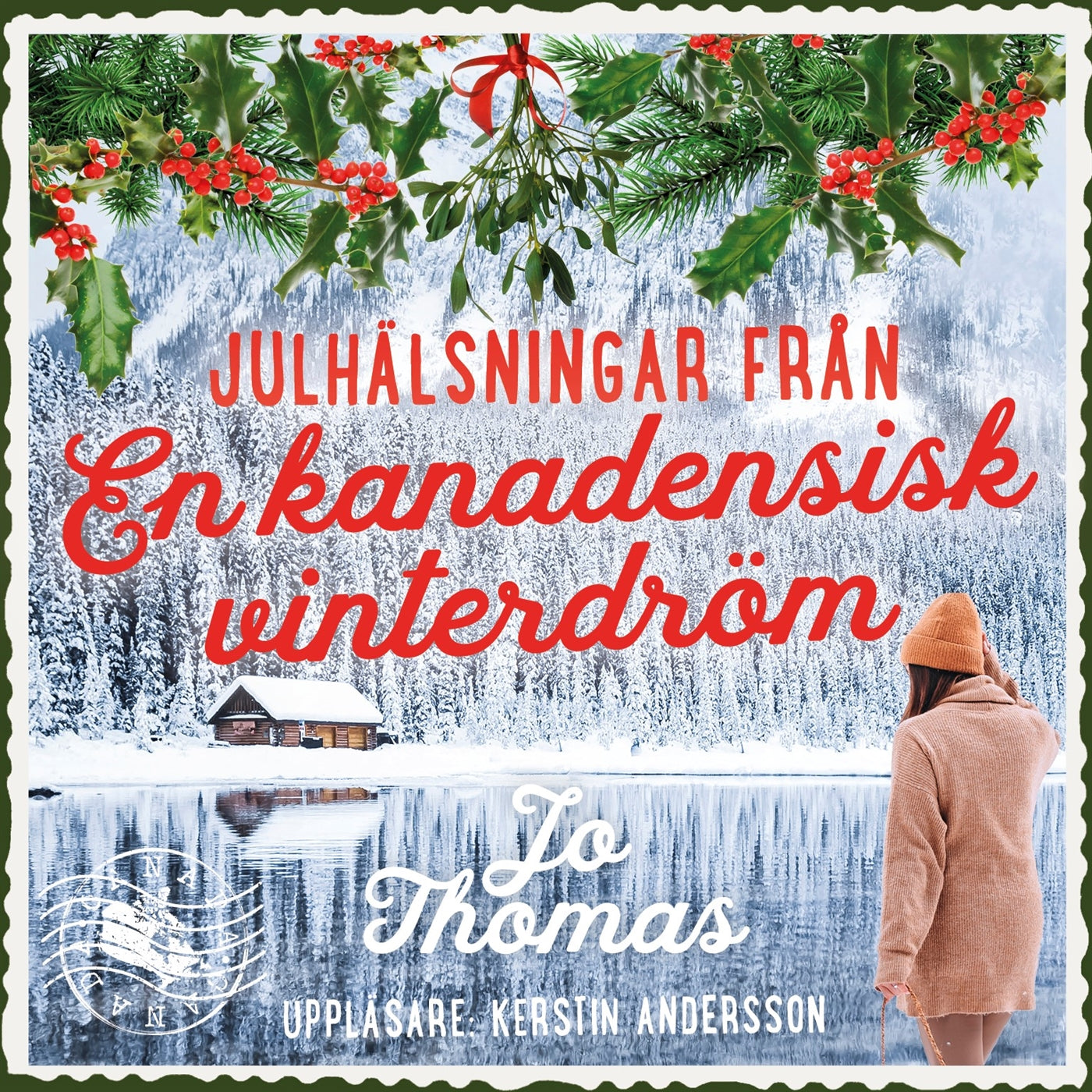 Julhälsningar från en kanadensisk vinterdröm – Ljudbok