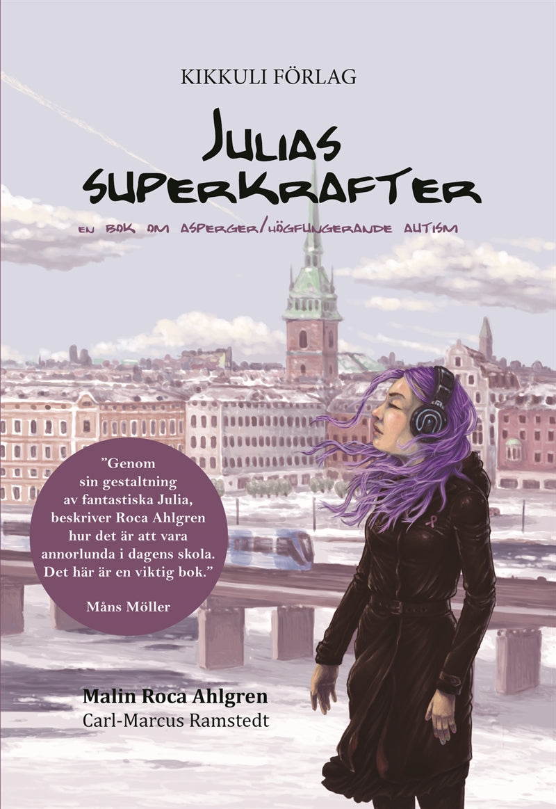 Julias superkrafter : en bok om asperger/högfungerande autism – Ljudbok