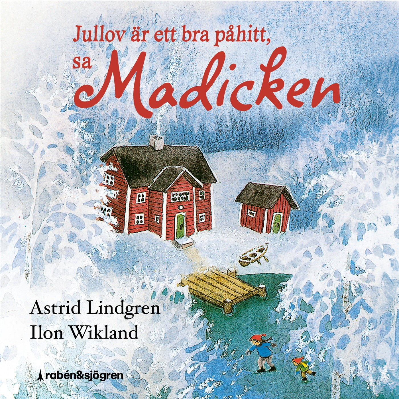 Jullov är ett bra påhitt, sa Madicken – Ljudbok