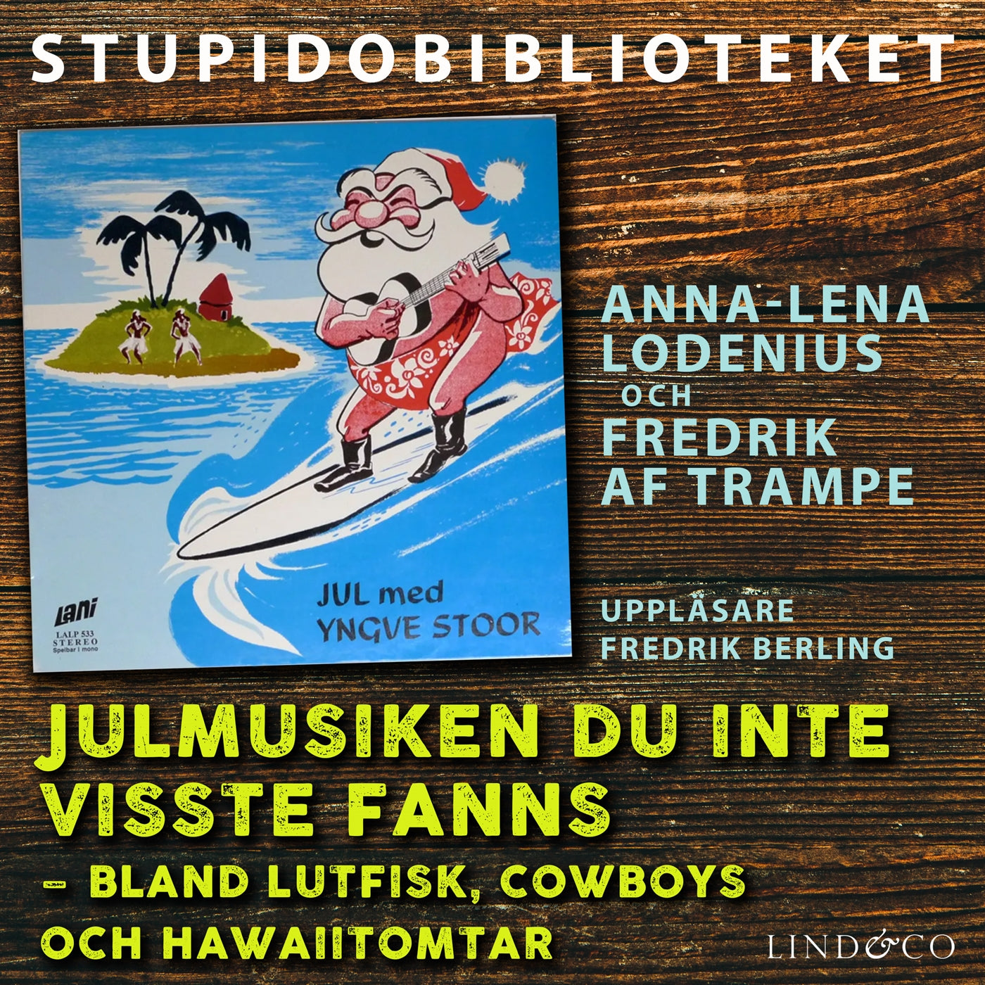Julmusiken du inte visste fanns: bland lutfisk, cowboys och hawaiitomtar – Ljudbok