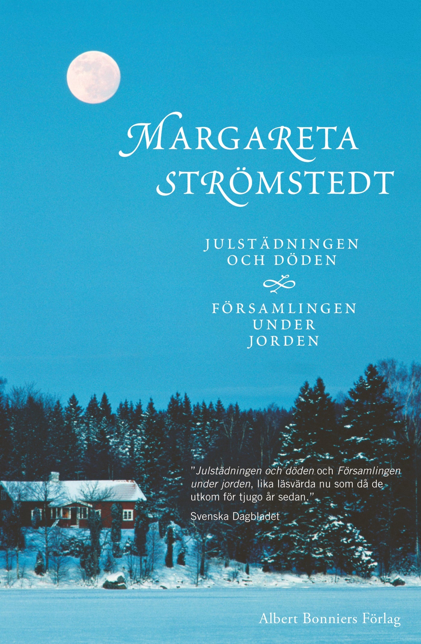 Julstädningen och döden ; Församlingen under jorden – E-bok