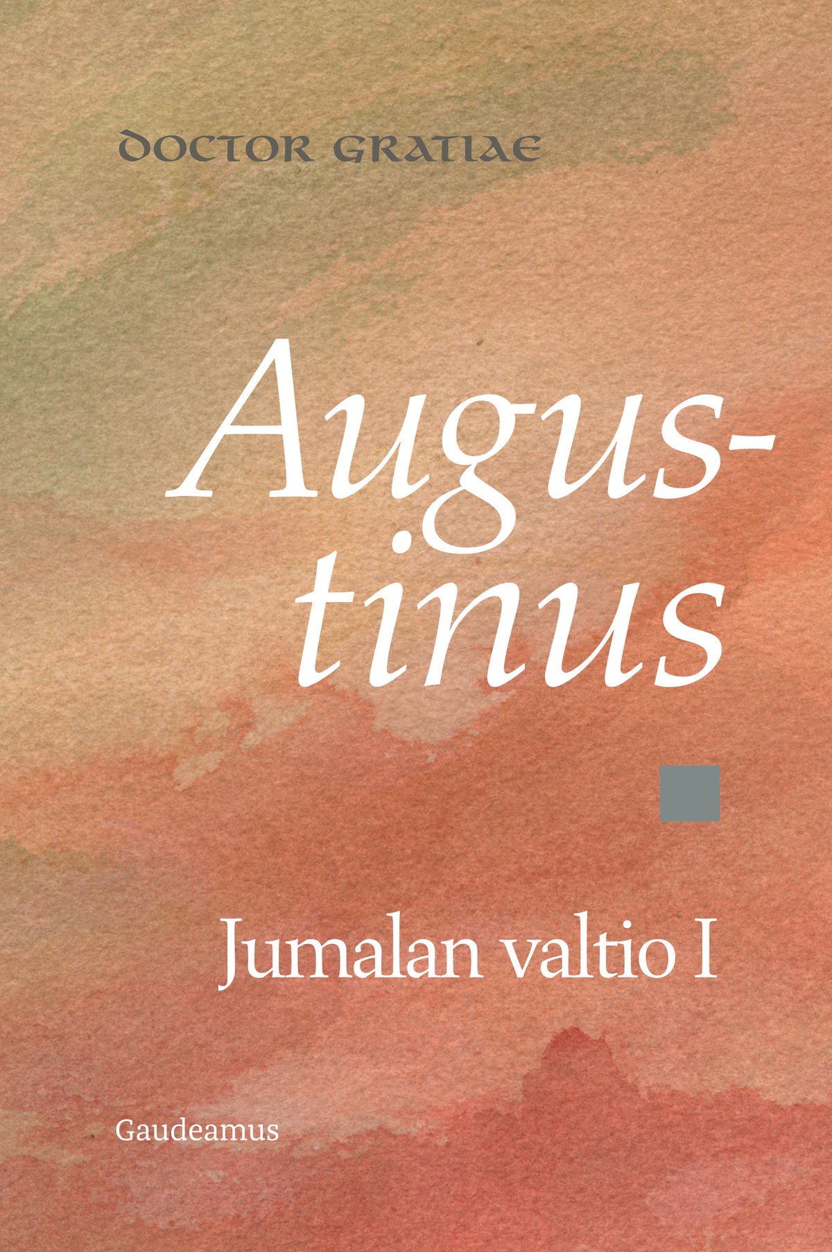 Jumalan valtio I – E-bok