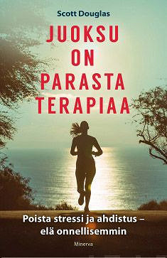 Juoksu on parasta terapiaa – E-bok